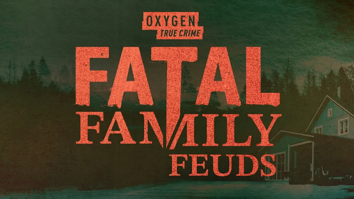 Key art for 'Fatal Family Feuds' with the logo for the show in red on a dark green background